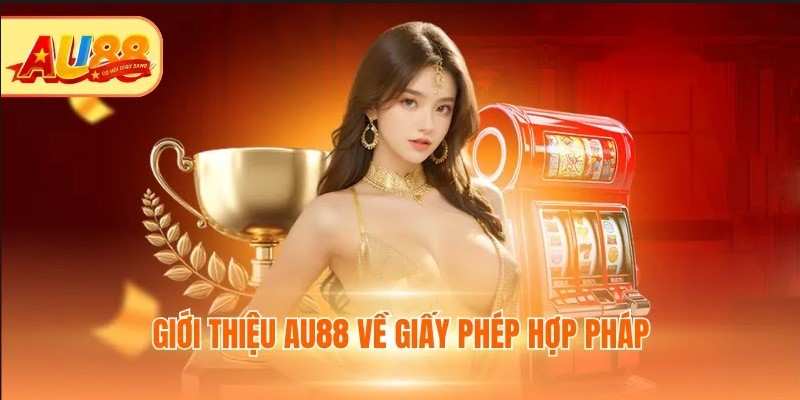AU88 ⭐️ Trang Chủ Chính Thức AU88.COM Casino 2026 - AU 88 Tặng 88K Giới thiệu AU88 về giấy phép hợp pháp